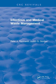 Title: Infectious and Medical Waste Management, Author: Peter A. Reinhardt