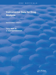 Title: Instrumental Data for Drug Analysis, Second Edition: Volume I, Author: Terry Mills