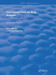 Title: Instrumental Data for Drug Analysis, Second Edition: Volume IV, Author: Terry Mills III