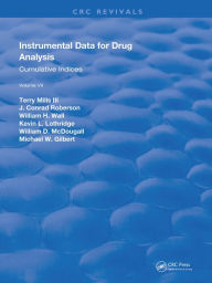 Title: Instrumental Data for Drug Analysis, Second Edition: Volume VII, Author: Terry Mills