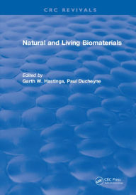 Title: Natural and Living Biomaterials, Author: Hastings