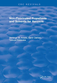 Title: Non-Fluorinated Propellants and Solvents for Aerosols, Author: D. M. Aviado