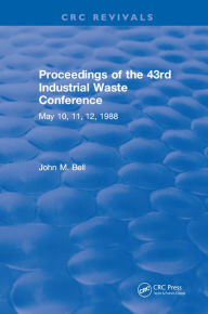 Title: Proceedings of the 43rd Industrial Waste Conference May 1988, Purdue University, Author: John M. Bell