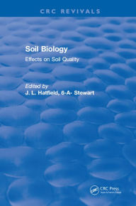Title: Soil Biology: Effects on Soil Quality, Author: J. L. Hatfield