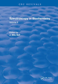 Title: Spectroscopy in Biochemistry: Volume II, Author: J.Ellis Bell