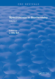 Title: Spectroscopy In Biochemistry: Volume I, Author: J.Ellis Bell