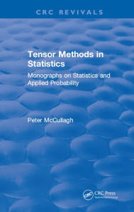 Title: Tensor Methods in Statistics: Monographs on Statistics and Applied Probability, Author: P. McCullagh