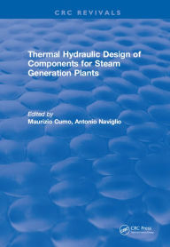 Title: Thermal Hydraulic Design of Components for Steam Generation Plants, Author: Maurizio Cumo