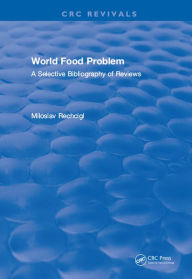 Title: World Food Problem, Author: Professor Miloslav Rechcigl