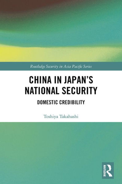 China in Japan's National Security: Domestic Credibility