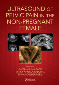 Title: Ultrasound of Pelvic Pain in the Non-Pregnant Patient, Author: Juan Luis Alcázar