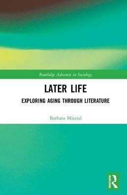 Later Life: Exploring Ageing through Literature / Edition 1