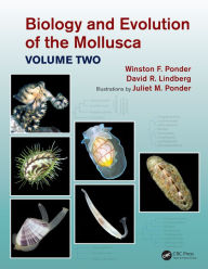 Title: Biology and Evolution of the Mollusca, Volume 2, Author: Winston Frank Ponder