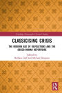 Classicising Crisis: The Modern Age of Revolutions and the Greco-Roman Repertoire