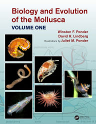 Title: Biology and Evolution of the Mollusca, Volume 1, Author: Winston Frank Ponder