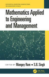 Title: Mathematics Applied to Engineering and Management, Author: Mangey Ram