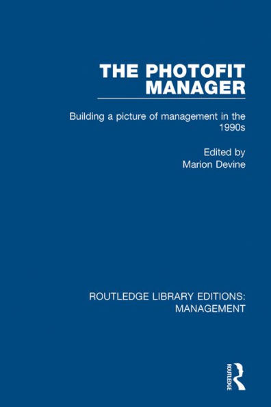 The Photofit Manager: Building a Picture of Management in the 1990s