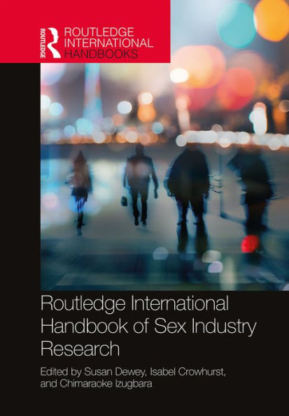 Routledge International Handbook of Sex Industry Research