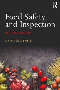 Title: Food Safety and Inspection: An Introduction, Author: Madeleine Smith