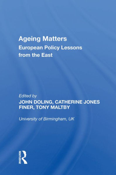 Ageing Matters: European Policy Lessons from the East
