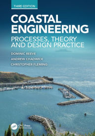 Title: Coastal Engineering: Processes, Theory and Design Practice, Author: Dominic Reeve