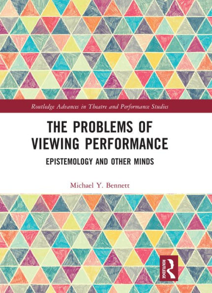 The Problems of Viewing Performance: Epistemology and Other Minds