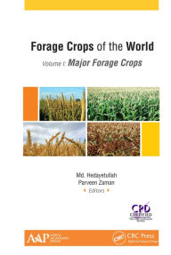 Title: Forage Crops of the World, Volume I: Major Forage Crops, Author: Md. Hedayetullah