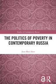 Title: The Politics of Poverty in Contemporary Russia, Author: Ann-Mari Sätre