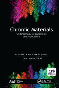 Title: Chromic Materials: Fundamentals, Measurements, and Applications, Author: Michal Vik