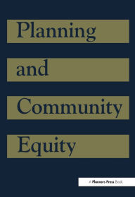 Title: Planning and Community Equity: A Component of APA's Agenda for America's Communities, Author: American Institute of Certified Planners