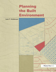 Title: Planning the Built Environment, Author: Larz Anderson