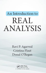 Title: An Introduction to Real Analysis, Author: Ravi P. Agarwal