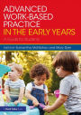 Advanced Work-based Practice in the Early Years: A Guide for Students