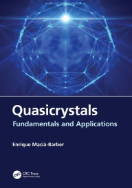 Title: Quasicrystals: Fundamentals and Applications, Author: Enrique Maciá-Barber