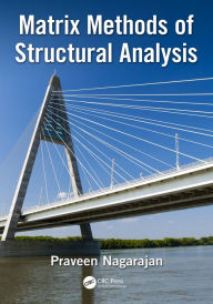 Title: Matrix Methods of Structural Analysis, Author: Praveen Nagarajan