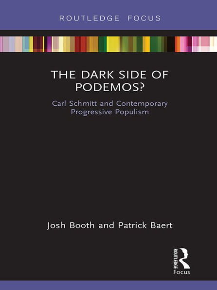 The Dark Side of Podemos?: Carl Schmitt and Contemporary Progressive Populism