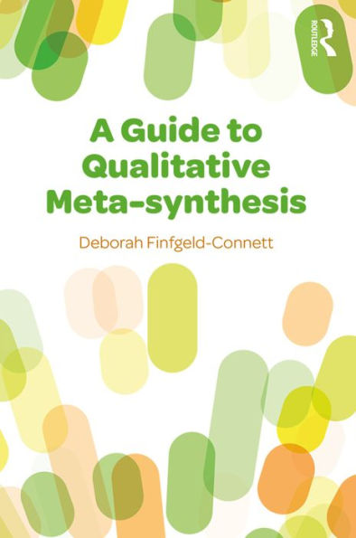 A Guide to Qualitative Meta-synthesis