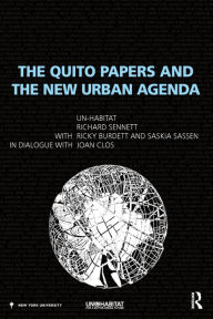 Title: The Quito Papers and the New Urban Agenda, Author: Un-Habitat