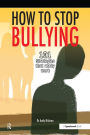 How to Stop Bullying: 101 Strategies That Really Work