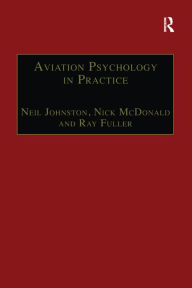 Title: Aviation Psychology in Practice, Author: Neil Johnston