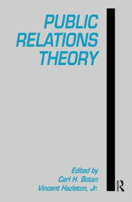 Title: Public Relations Theory, Author: Carl H. Botan