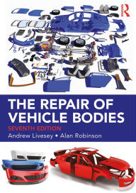 Title: The Repair of Vehicle Bodies, Author: Andrew Livesey