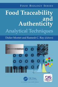 Title: Food Traceability and Authenticity: Analytical Techniques, Author: Didier Montet