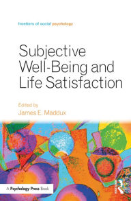 Title: Subjective Well-Being and Life Satisfaction, Author: James Maddux