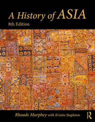 Title: A History of Asia, Author: Rhoads Murphey