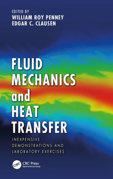 Fluid Mechanics and Heat Transfer: Inexpensive Demonstrations and Laboratory Exercises