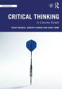 Critical Thinking: A Concise Guide