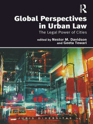 Title: Global Perspectives in Urban Law: The Legal Power of Cities, Author: Nestor M. Davidson