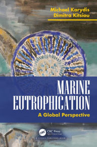 Title: Marine Eutrophication: A Global Perspective, Author: Michael Karydis