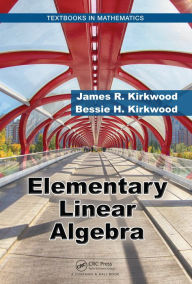Title: Elementary Linear Algebra, Author: James R. Kirkwood